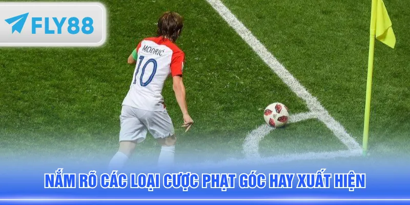 Nắm rõ các loại cược phạt góc hay xuất hiện